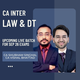 CA Inter Sep 26 Exams | Law & IDT by CA Shubham Singhal & CA Vishal Bhattad | Regular Batch